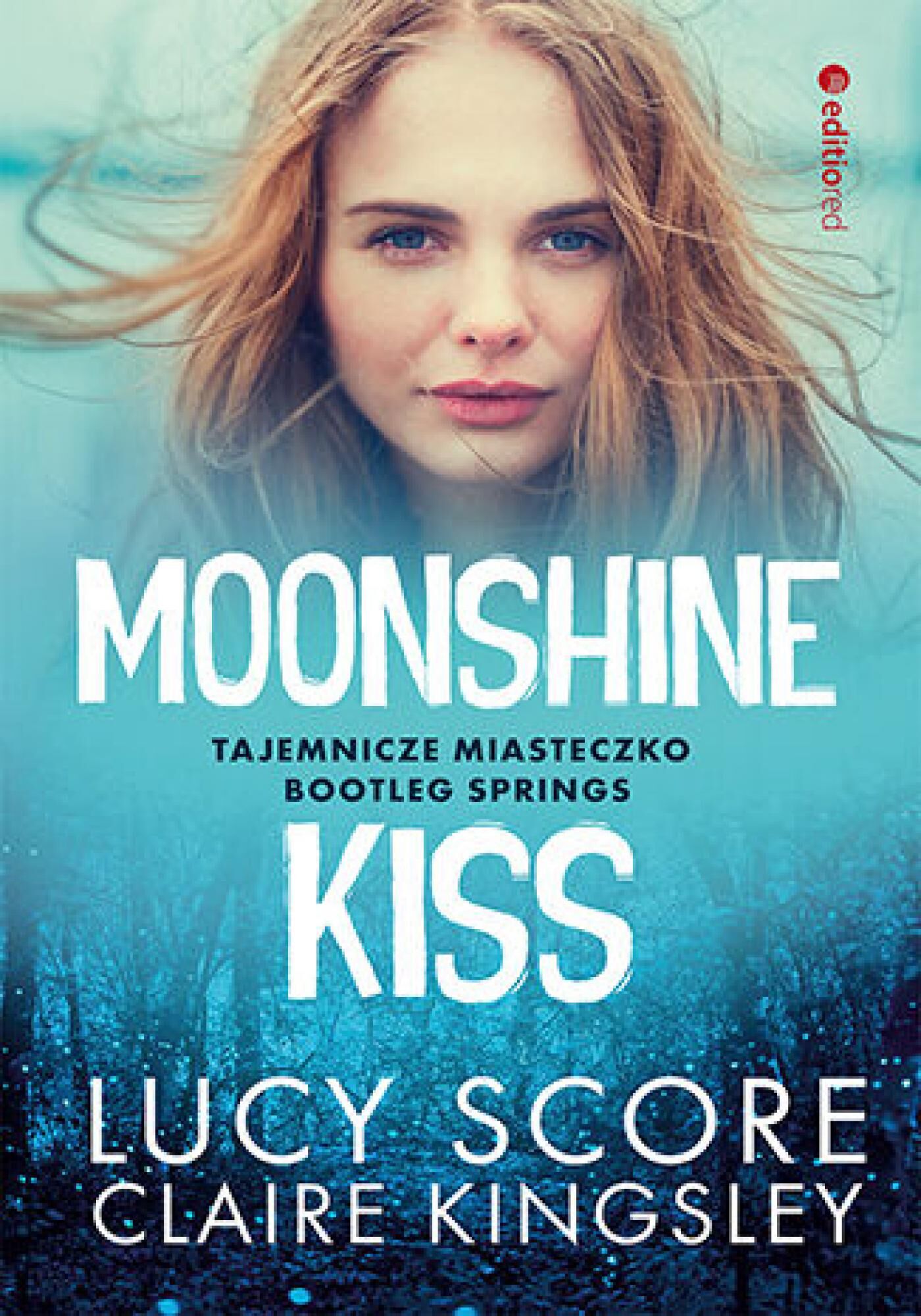 Moonshine Kiss. Tajemnicze miasteczko Bootleg Springs (e-book)