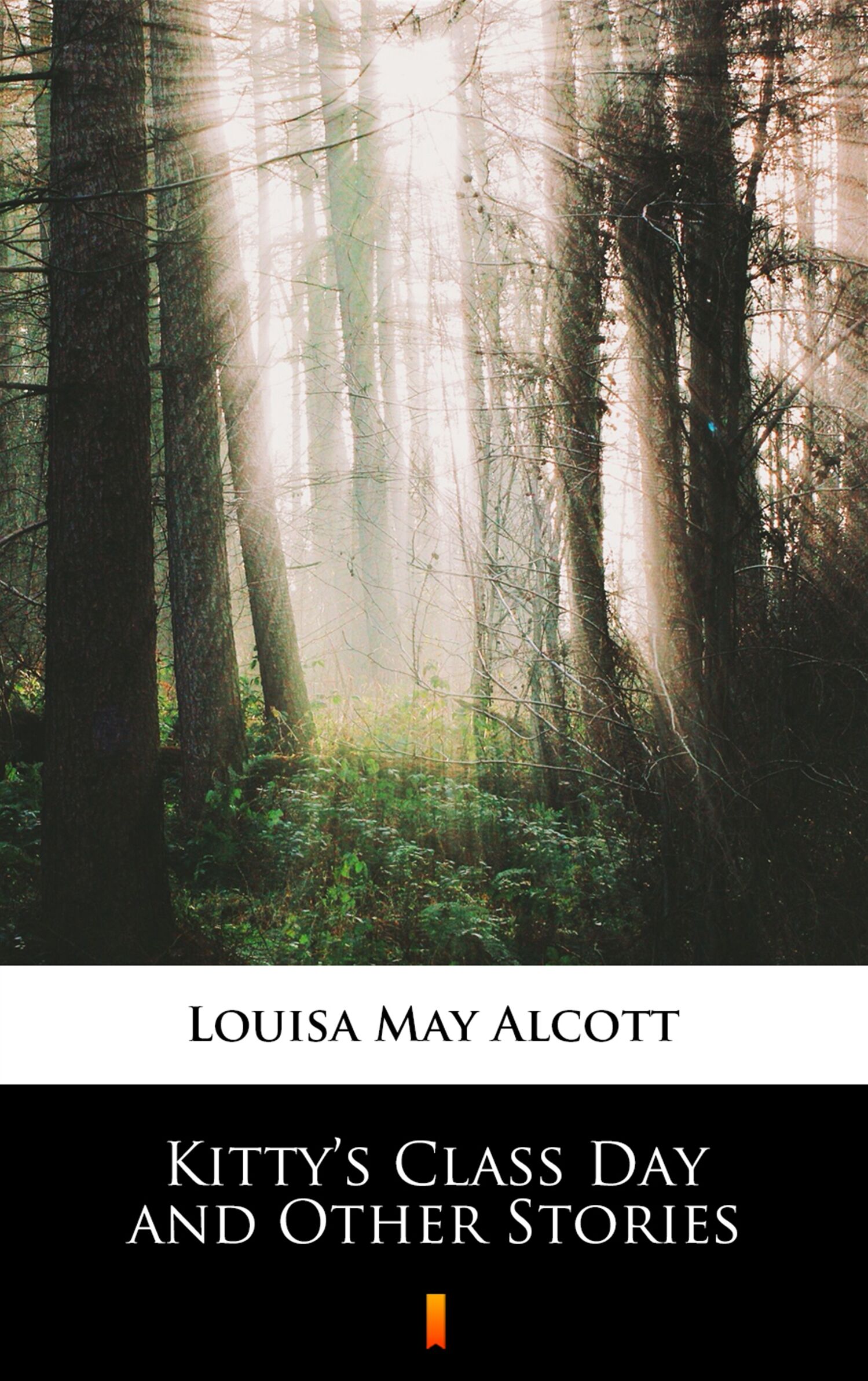 Kitty’s Class Day and Other Stories (e-book)