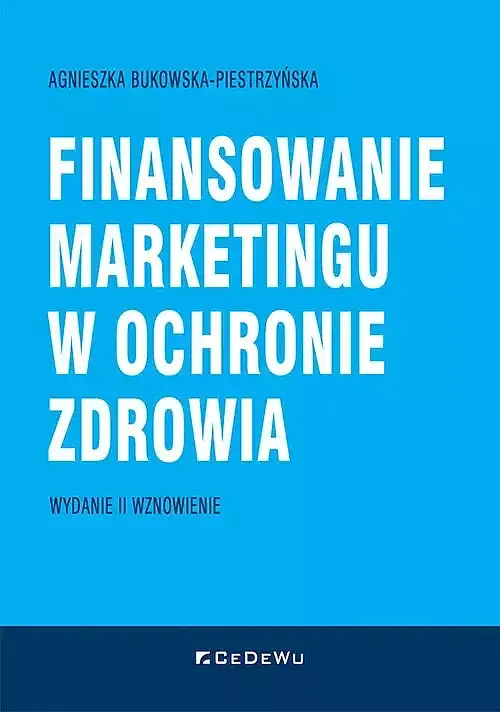 Finansowanie marketingu w ochronie zdrowia (wznowione)