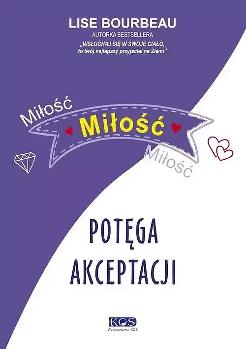 Miłość, miłość, miłość potęga akceptacji