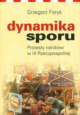 Dynamika sporu. Protesty rolników w III Rzeczpospolitej