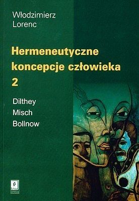 Hermeneutyczne koncepcje człowieka 2