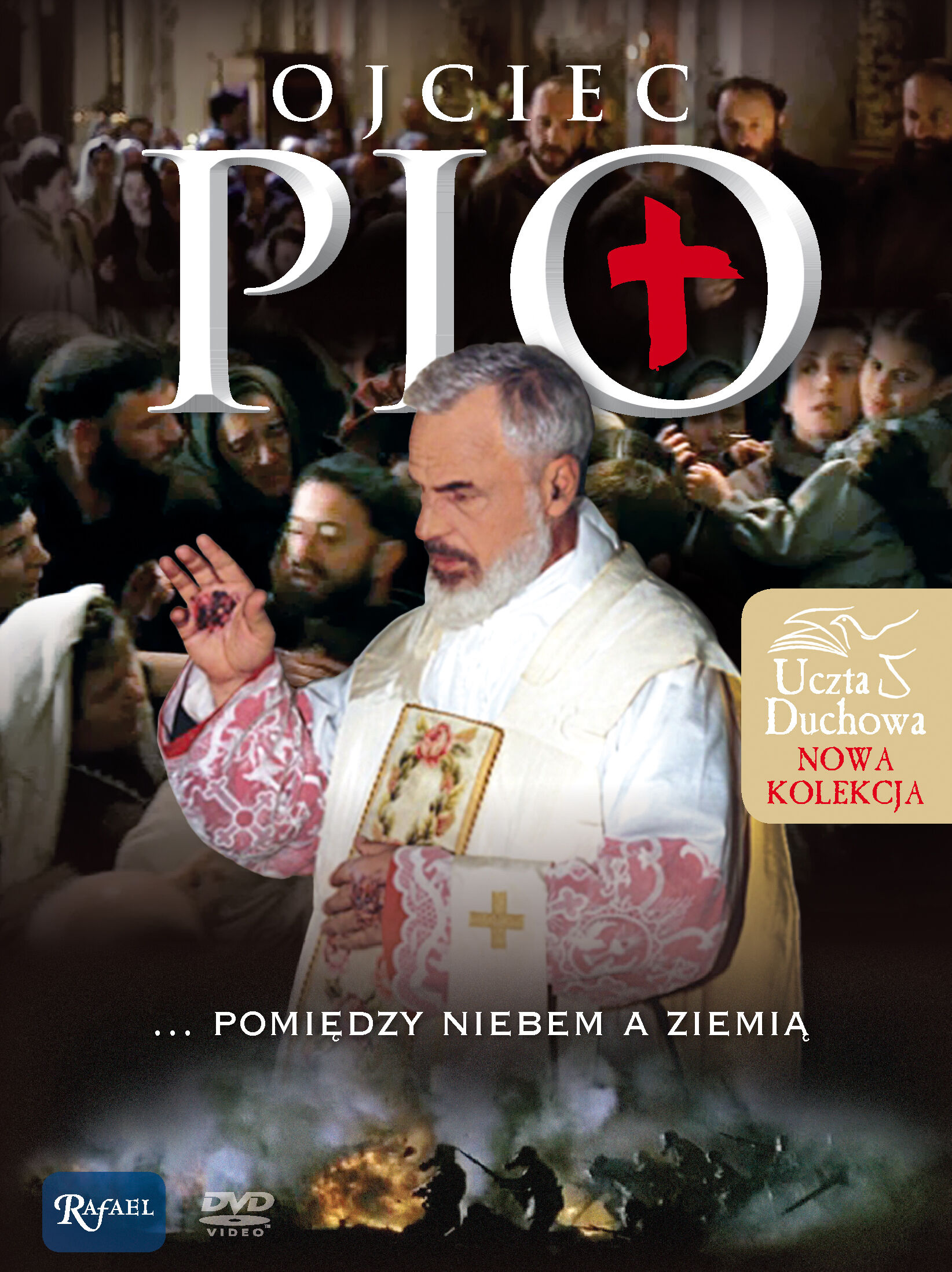 Ojciec Pio...Pomiędzy Niebem a Ziemią