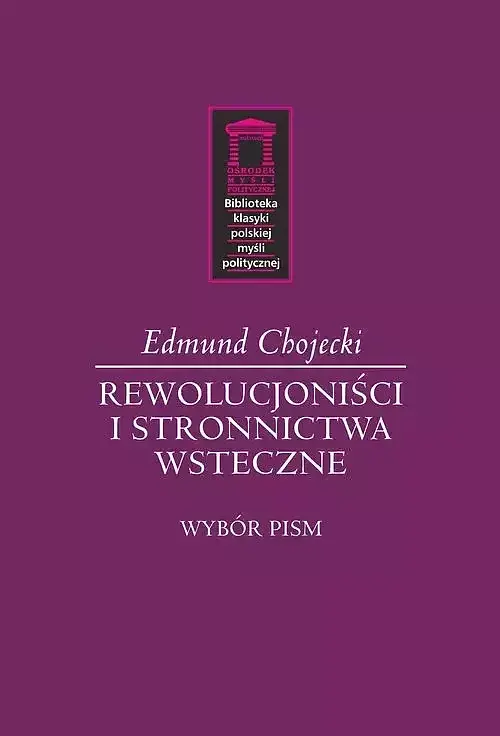 Rewolucjoniści i stronnictwa wsteczne