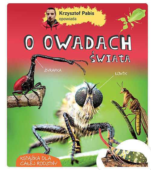 Krzysztof pabis opowiada o owadach świata