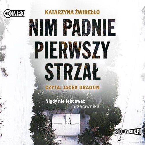 Nim padnie pierwszy strzał (audiobook CD)