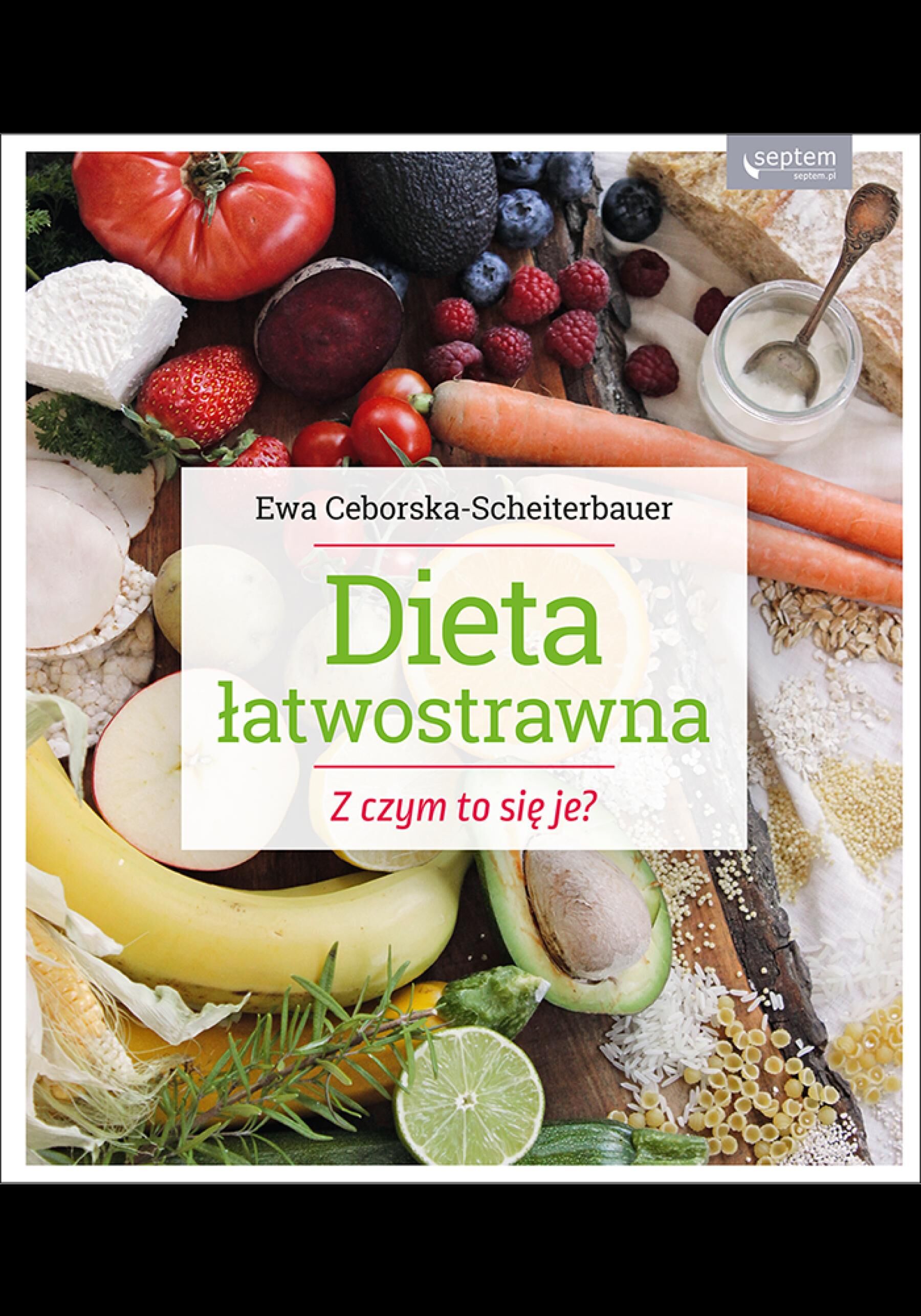 Dieta łatwostrawna. Z czym to się je? (e-book)