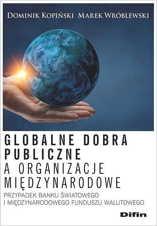 Globalne dobra publiczne a organizacje międzynarodowe