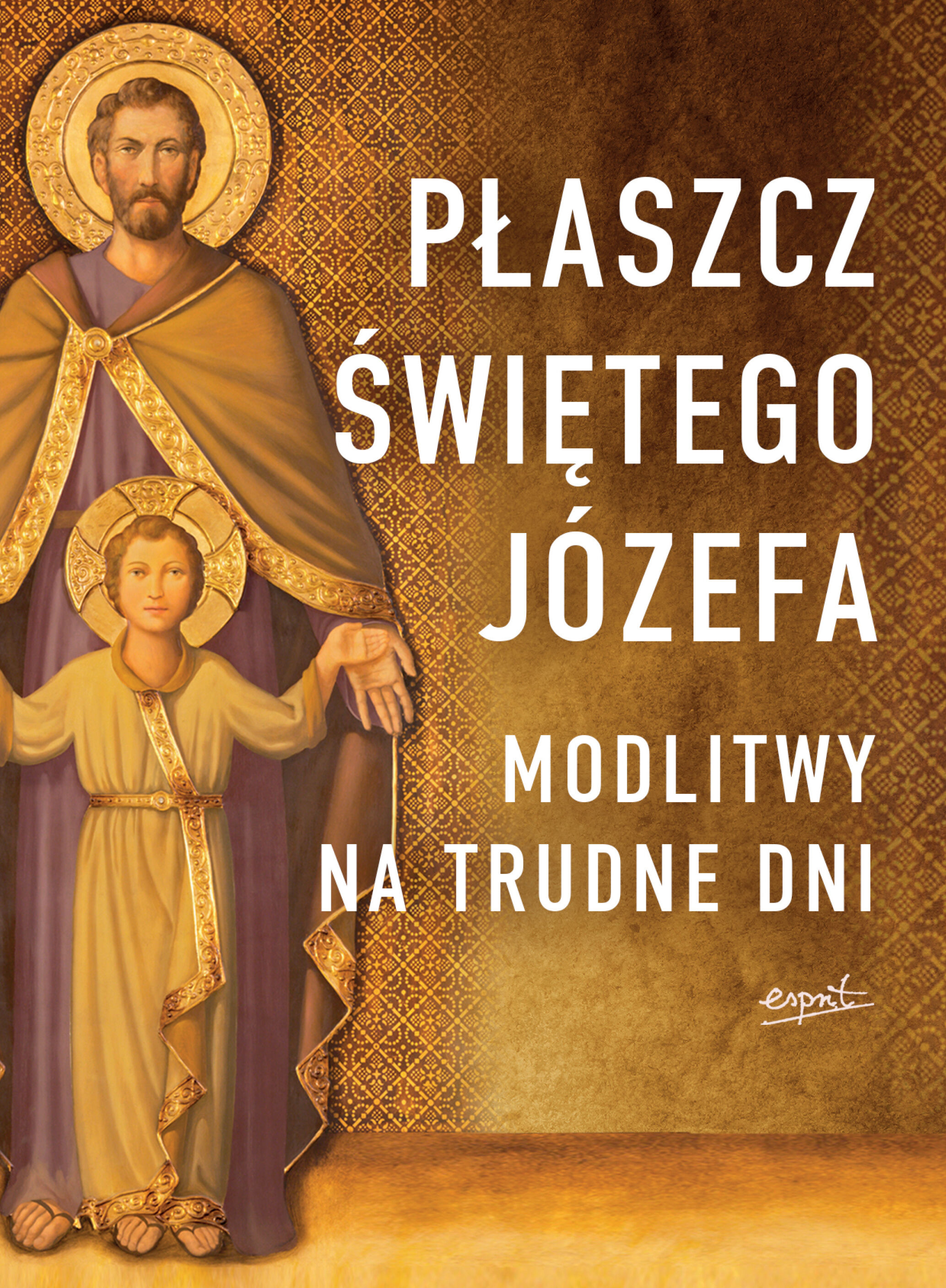 Płaszcz świętego józefa modlitwy na trudne dni