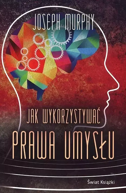 Jak wykorzystywać prawa umysłu