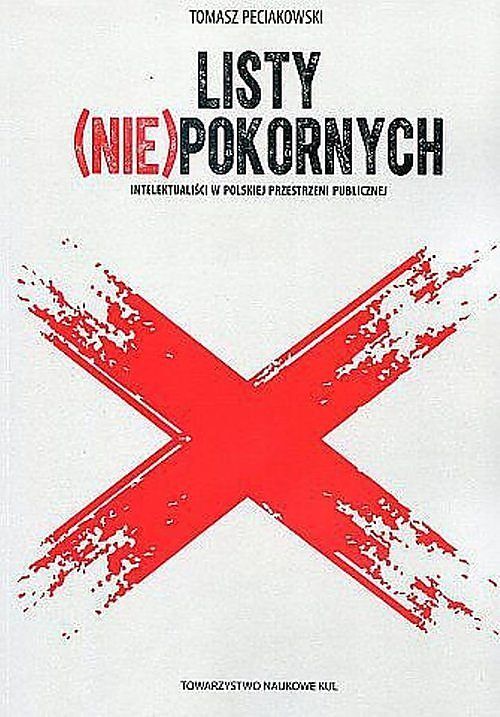Listy (nie)pokornych Intelektualiści w polskiej przestrzeni publicznej