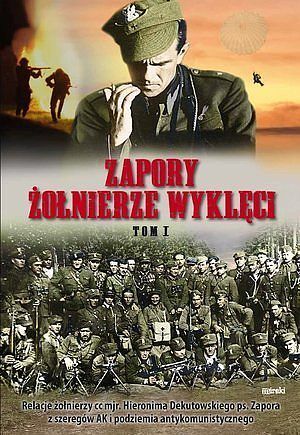 Zapory Żołnierze Wyklęci. Tom 1