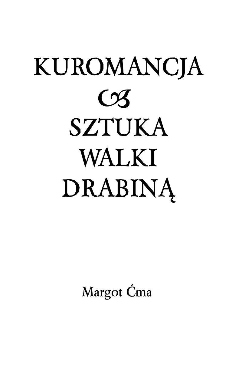 Kuromancja. Sztuka walki drabiną