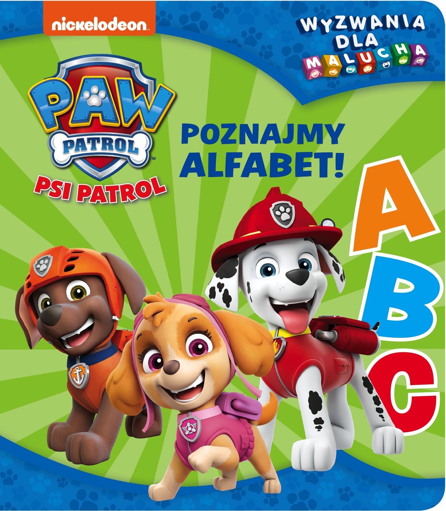 Psi Patrol. Wyzwania dla malucha. Poznajmy alfabet!