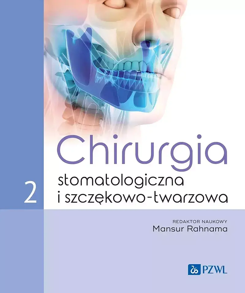 Chirurgia stomatologiczna i szczękowo-twarzowa tom 2