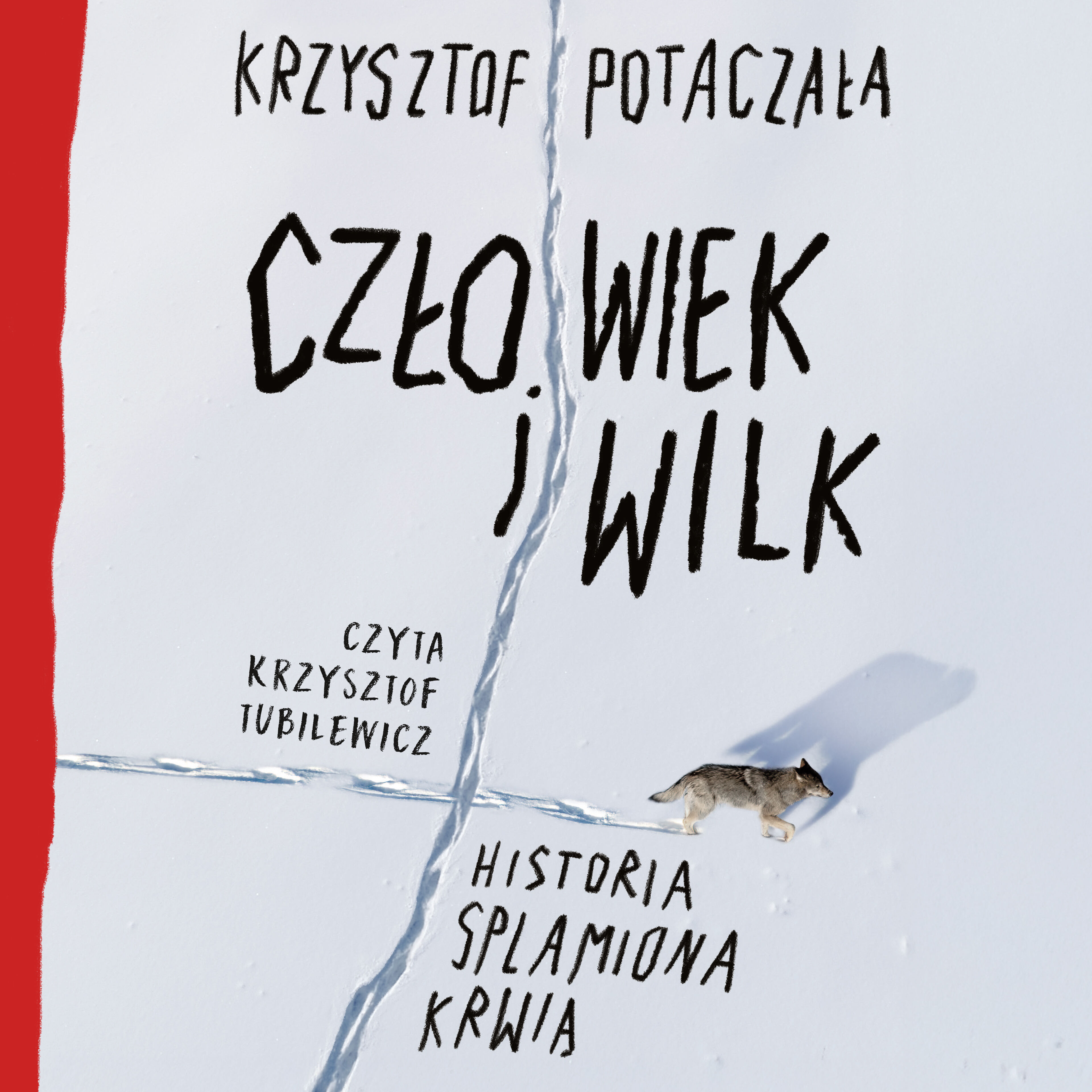 Człowiek i wilk. Historia splamiona krwią (audiobook MP3)