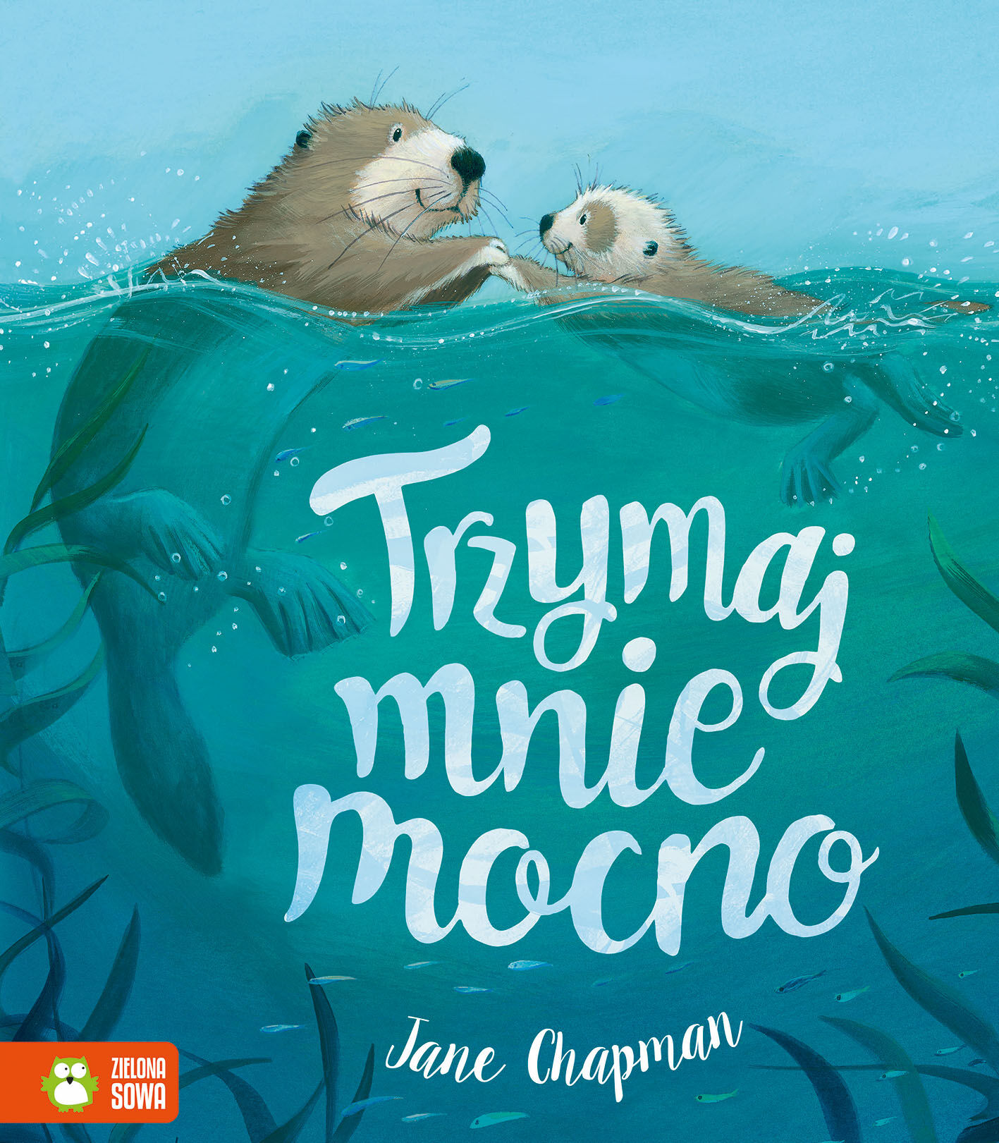 Trzymaj mnie mocno!