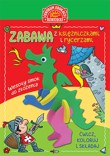 Zabawa z księżniczkami i rycerzami ćwicz koloruj i składaj