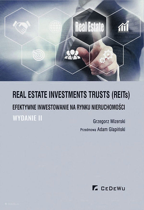 Real Estate Investments Trusts (REITs) - efektywne inwestowanie na rynku nieruchomości