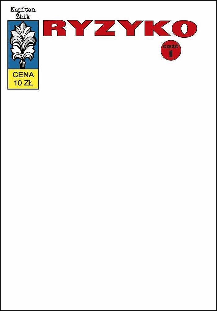 Kapitan Żbik - 01 - Ryzyko, cz. 1 (okładka blank)