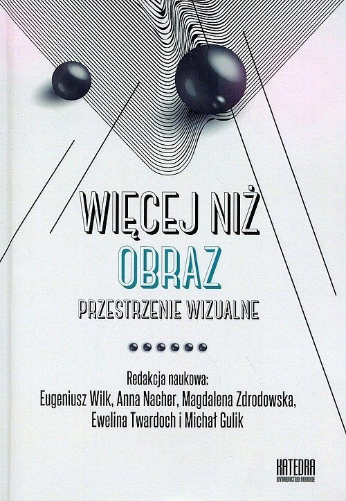 Więcej niż obraz. Tom 2 Przestrzenie wizualne