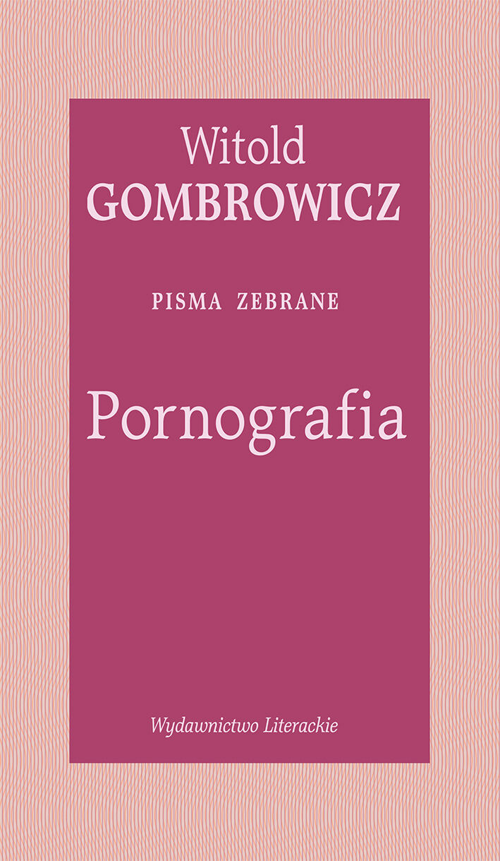 Pornografia. Pisma zebrane