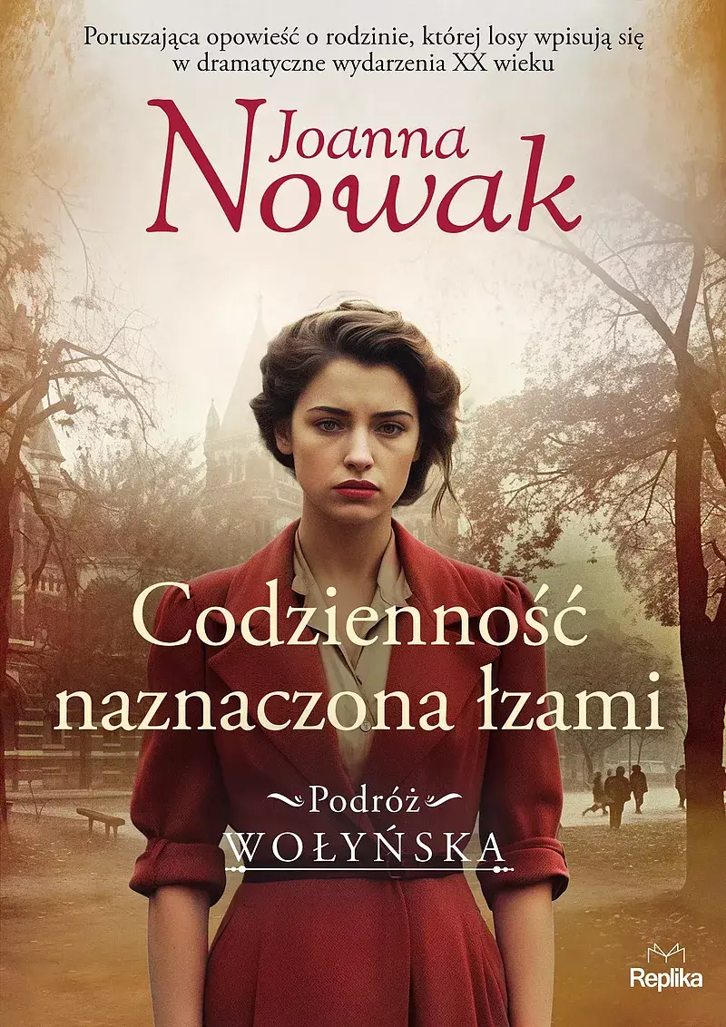 Codzienność naznaczona łzami. Podróż wołyńska tom 4