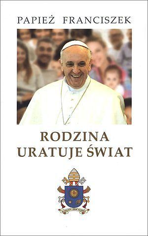 Rodzina uratuje świat