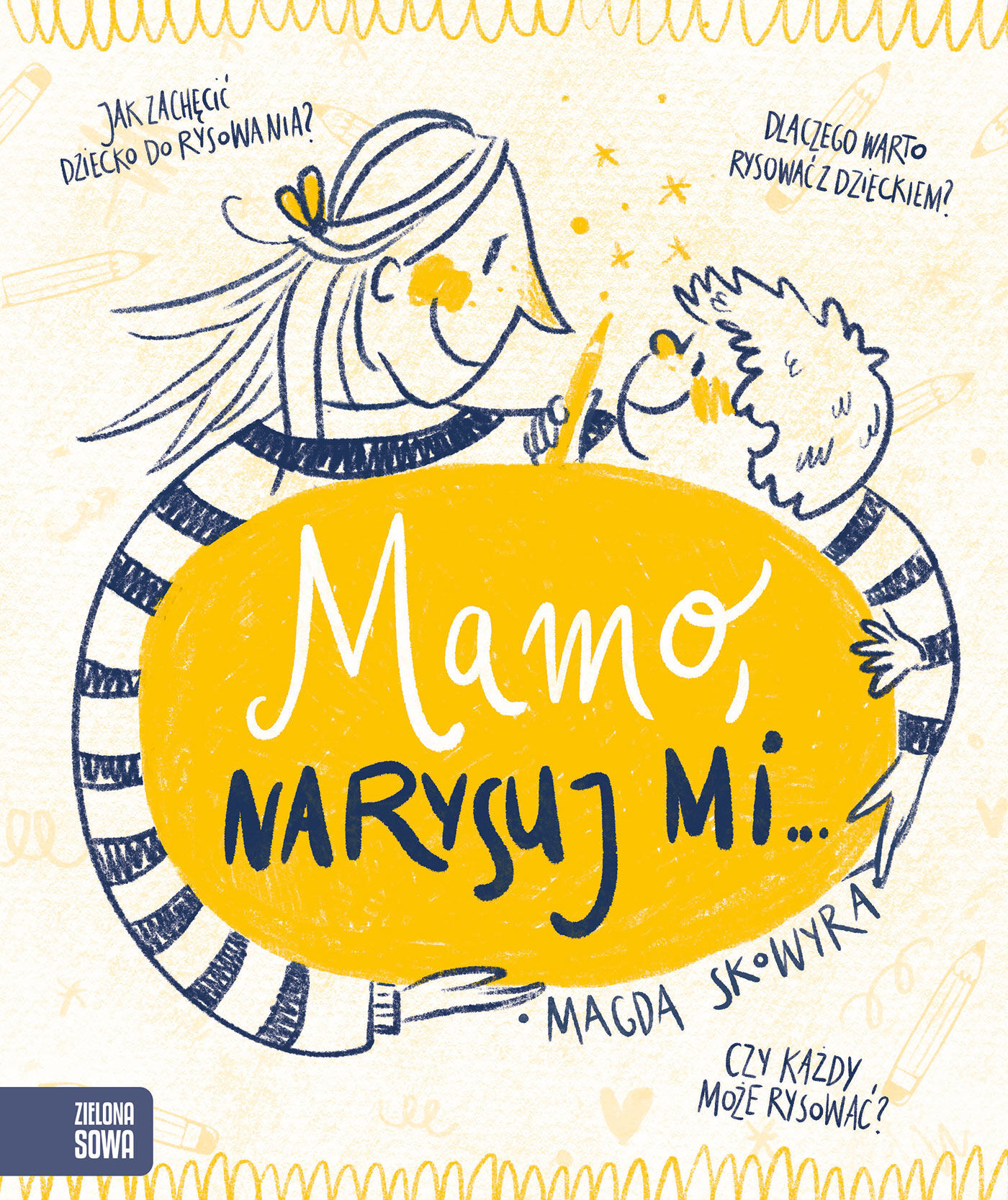 Mamo, narysuj mi…