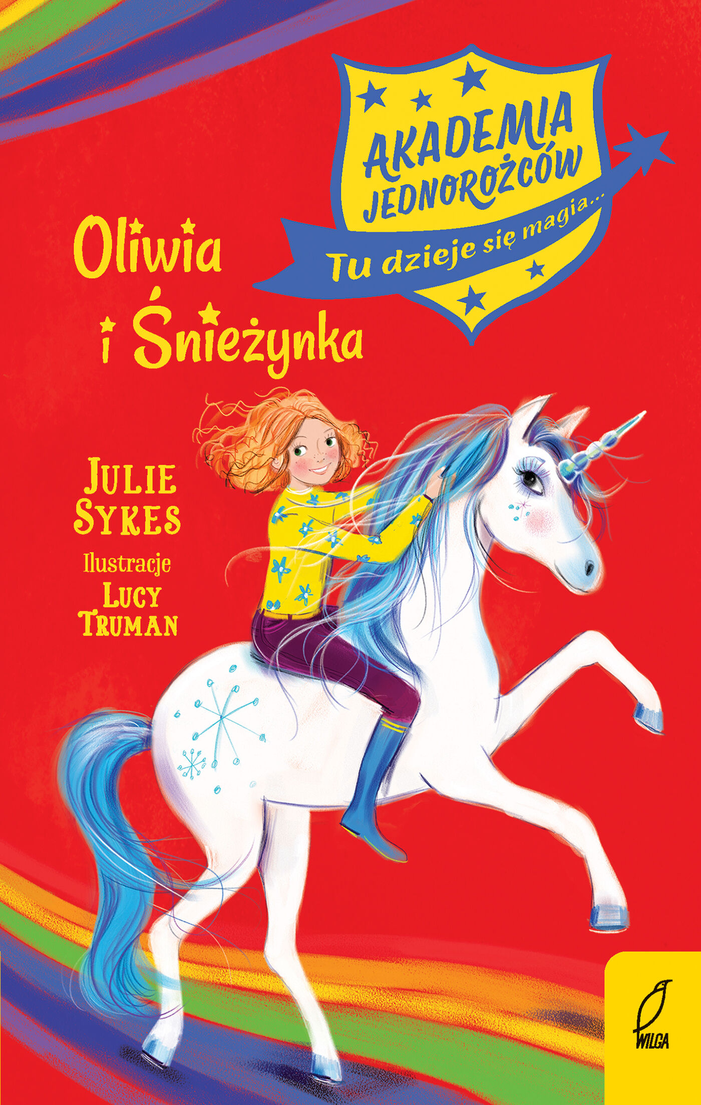Akademia Jednorożców. Oliwia i Śnieżynka. Tom 6