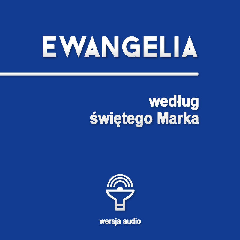 Ewangelia według św. Marka (audiobook CD)