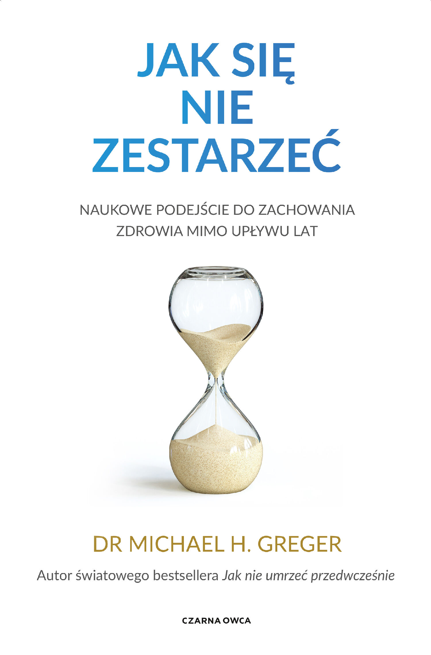 Jak się nie zestarzeć