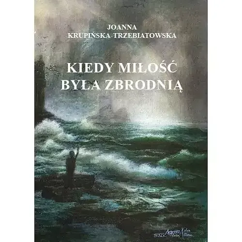 Kiedy miłość byłą zbrodnią. Tom 3 Wiktoria