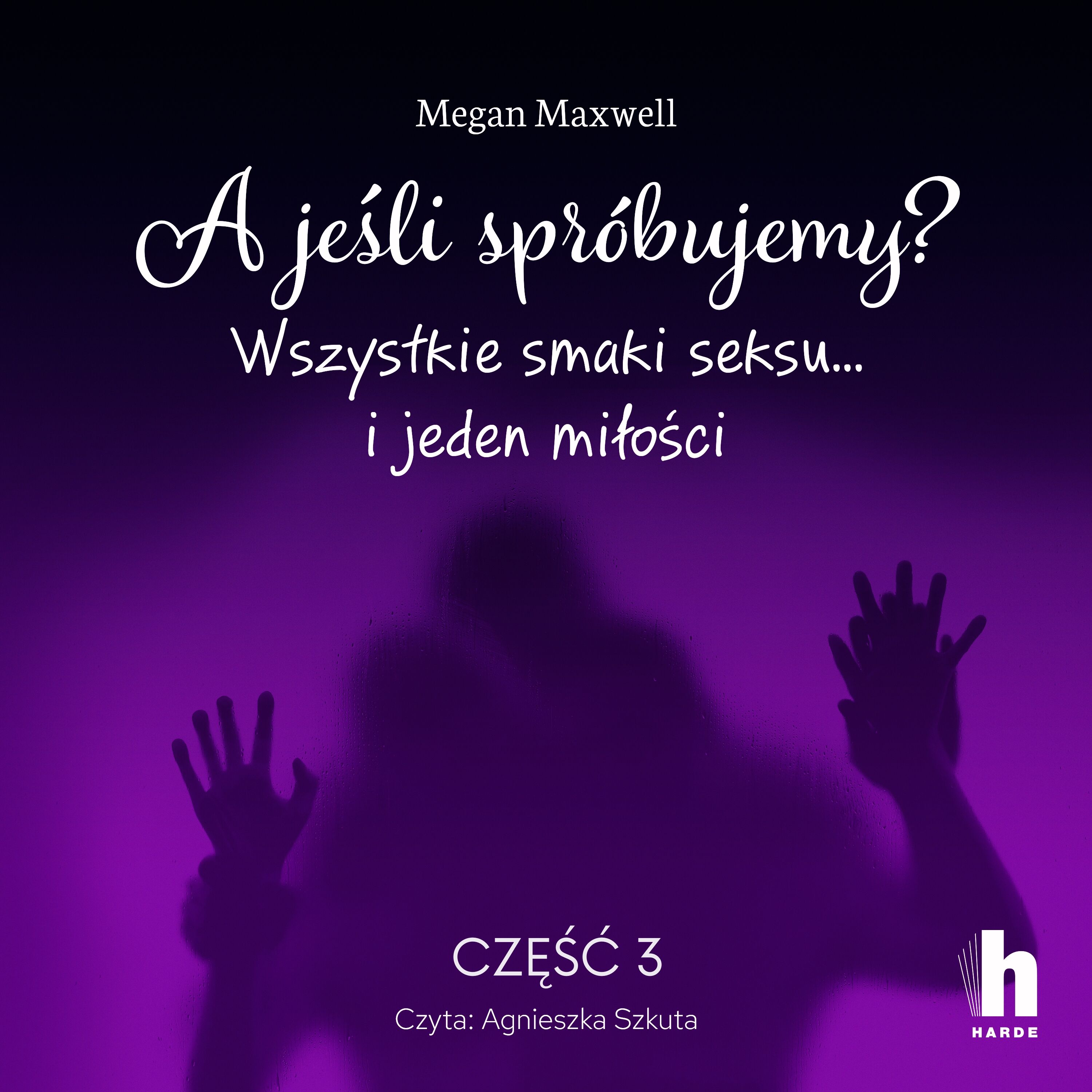 A jeśli spróbujemy? część 3 (audiobook MP3)