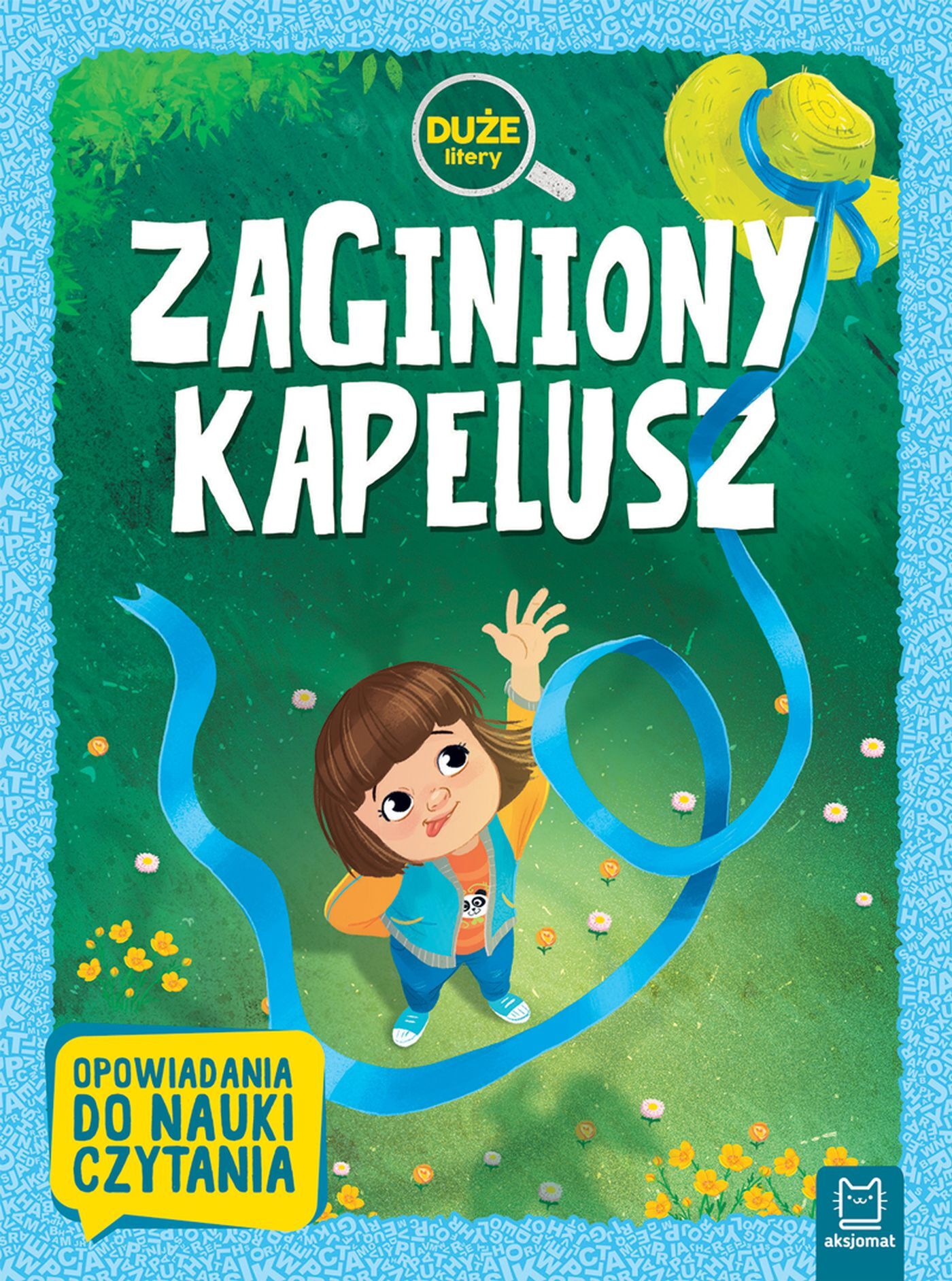 Zaginiony kapelusz. Duże litery. Opowiadania do nauki czytania