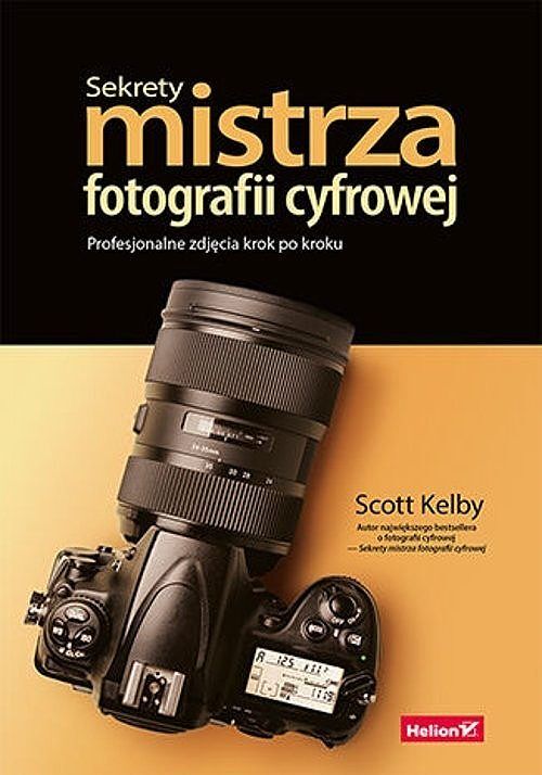 Sekrety mistrza fotografii cyfrowej.