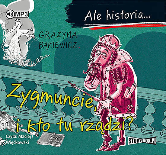 Cd mp3 zygmuncie i kto tu rządzi ale historia