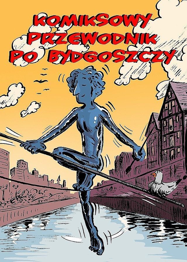 Komiksowy Przewodnik - Po Bydgoszczy (wyd. II)
