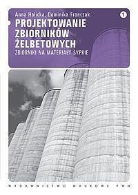 Projektowanie zbiorników żelbetowych. Tom 1