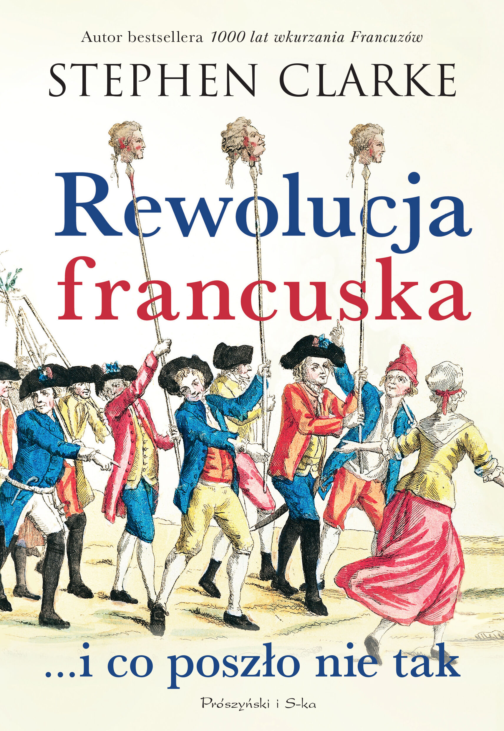 Rewolucja francuska …i co poszło nie tak (e-book)