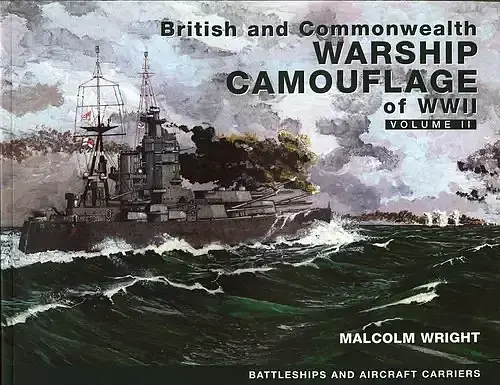 British and Commonwealth Warship Camouflage of WWII. Volume 2