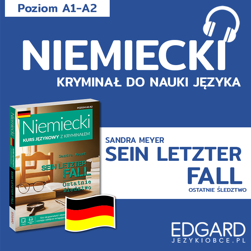 Sein letzter Fall / Ostatnie śledztwo. Niemiecki kryminał językowy (audiobook MP3)