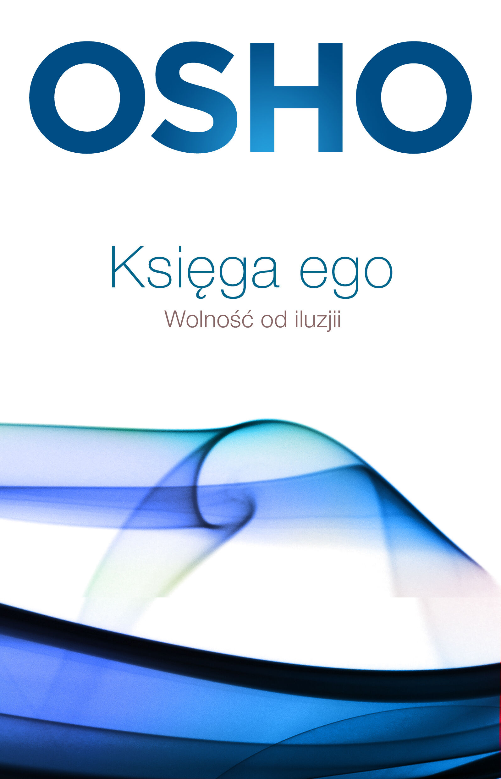 Księga ego. Wolność od iluzji wyd. 2021