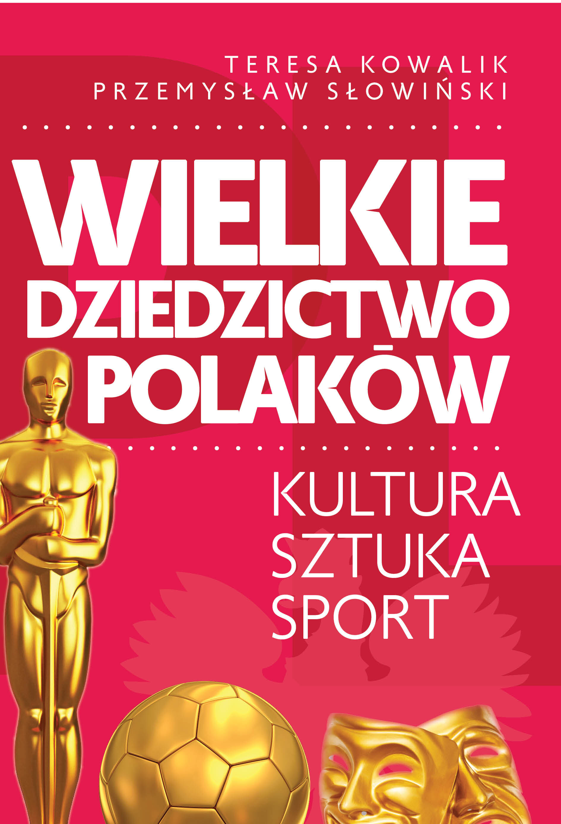 Wielkie dziedzictwo Polaków (e-book)