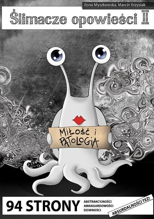Ślimacze opowieści - 2 - Miłość i patologia