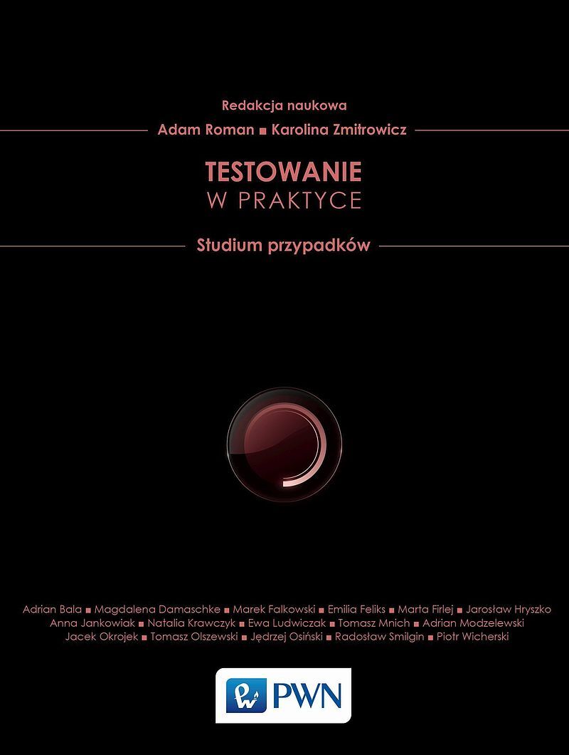Testowanie w praktyce. Studium przypadków