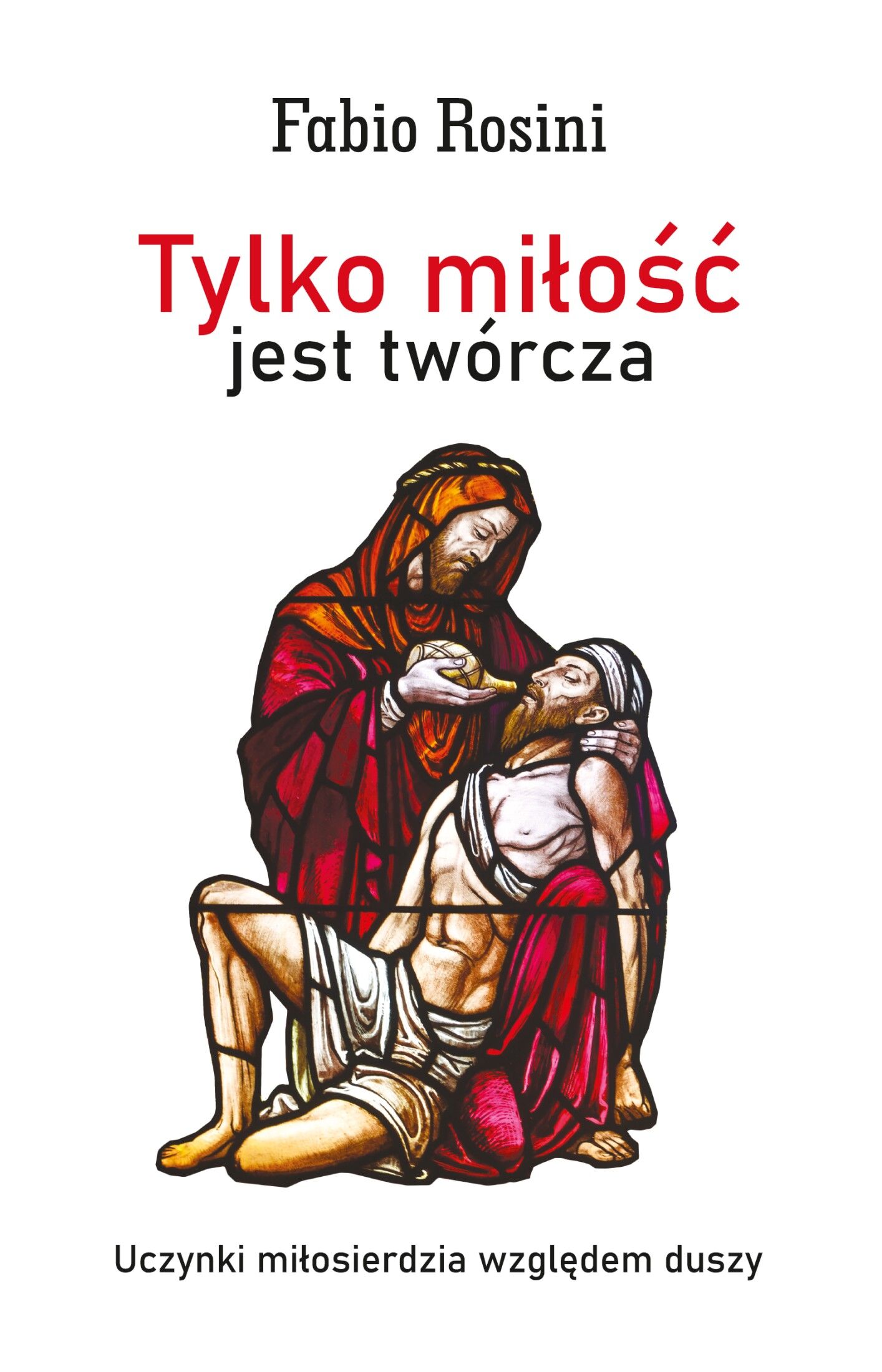 Tylko miłość jest twórcza (e-book)