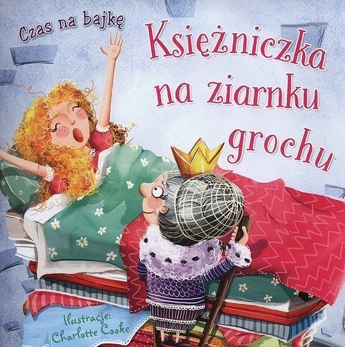 Czas na bajkę. Księżniczka na zarnku grochu