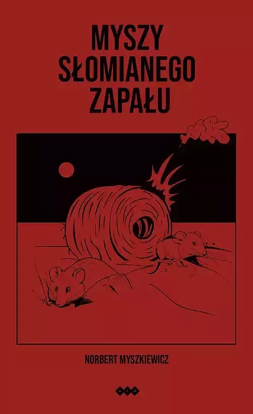 Myszy słomianego zapału