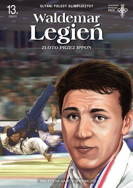Słynni Polscy Olimpijczycy - 13 - Waldemar Legień